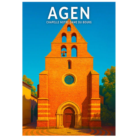 Affiche - Agen - Chapelle Notre-Dame du Bourg