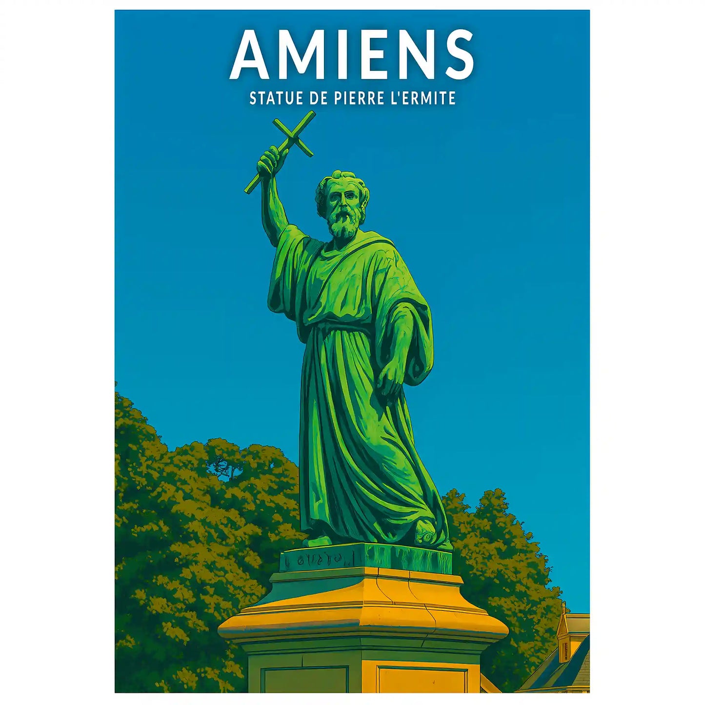 Affiche - Amiens - Statue de Pierre l'Ermite