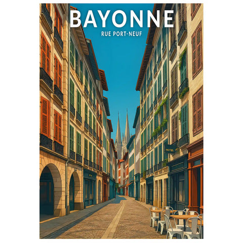 Affiche - Bayonne - Rue Port-Neuf