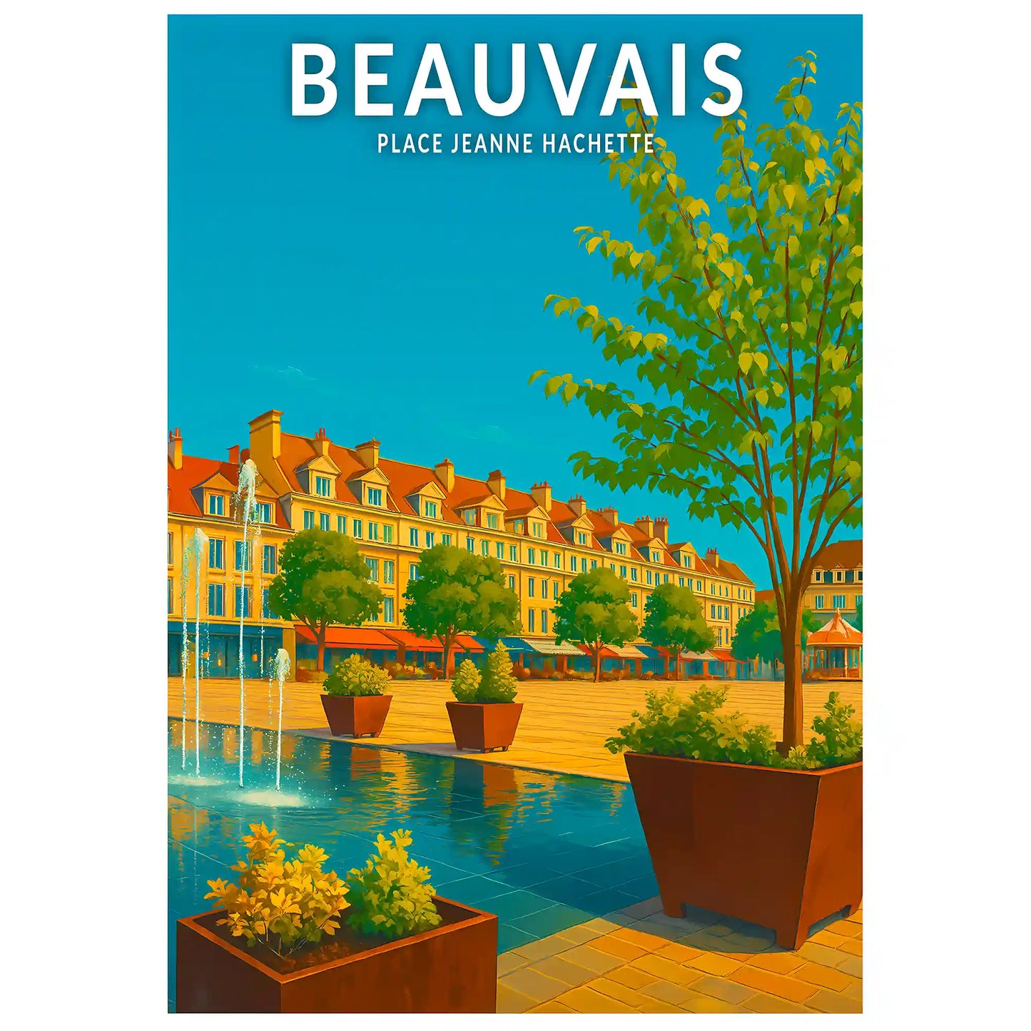 Affiche - Beauvais - Place Jeanne Hachette