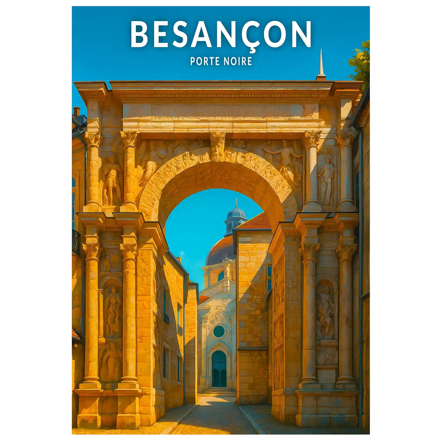 Affiche - Besançon - Porte Noire