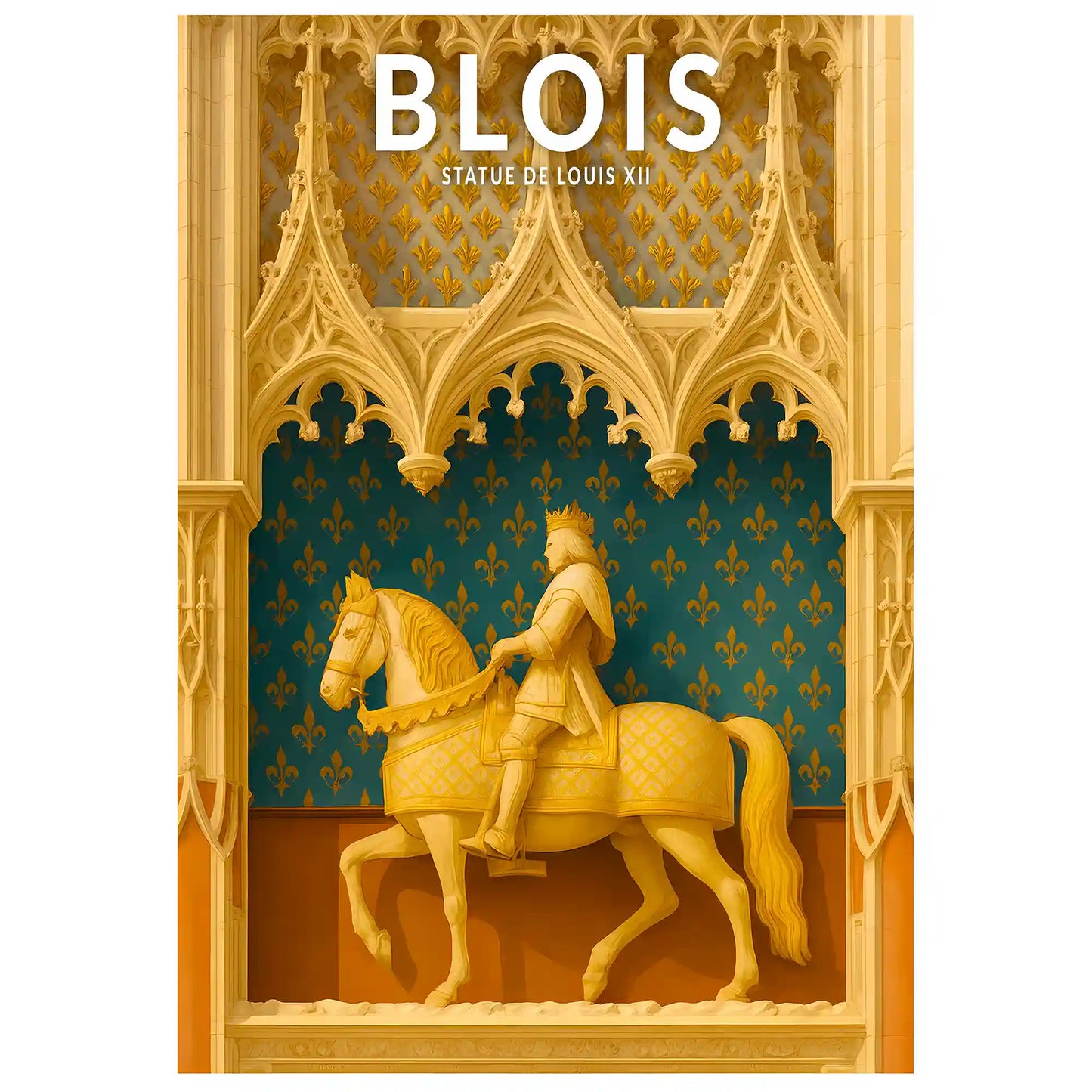 Affiche - Blois - Statue de Louis XII