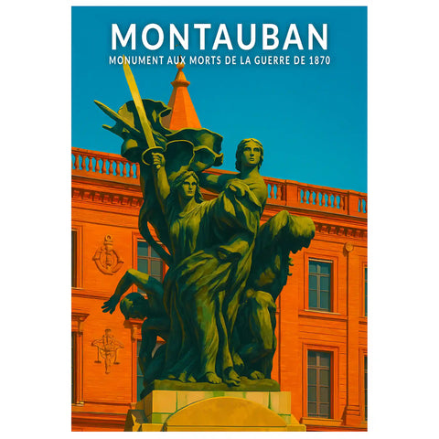 Affiche - Montauban - Monument aux Morts de la Guerre de 1870