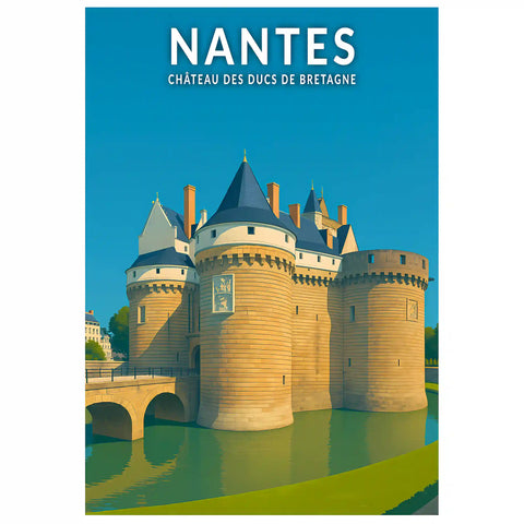 Affiche - Nantes - Château des Ducs de Bretagne