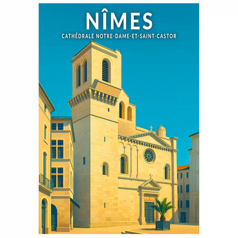 Affiche - Nîmes - Cathédrale Notre-Dame-et-Saint-Castor