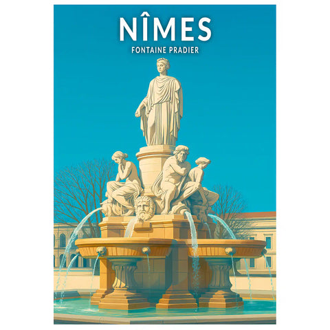 Affiche - Nîmes - Fontaine Pradier