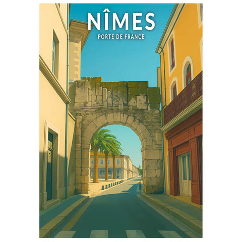Affiche - Nîmes - Porte de France
