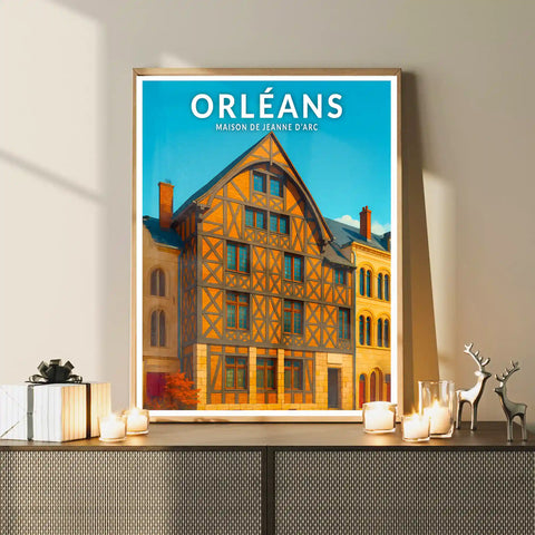 Affiche - Orléans - Maison de Jeanne d'Arc
