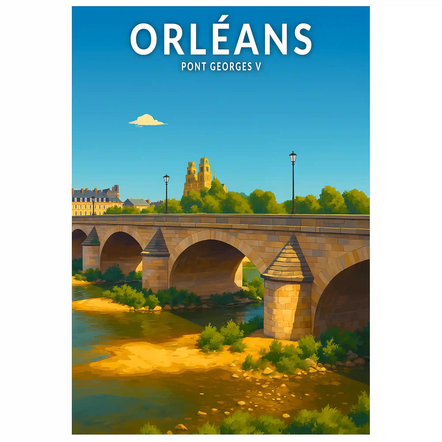 Affiche - Orléans - Pont Georges V