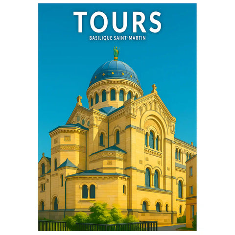 Affiche - Tours - Basilique Saint-Martin