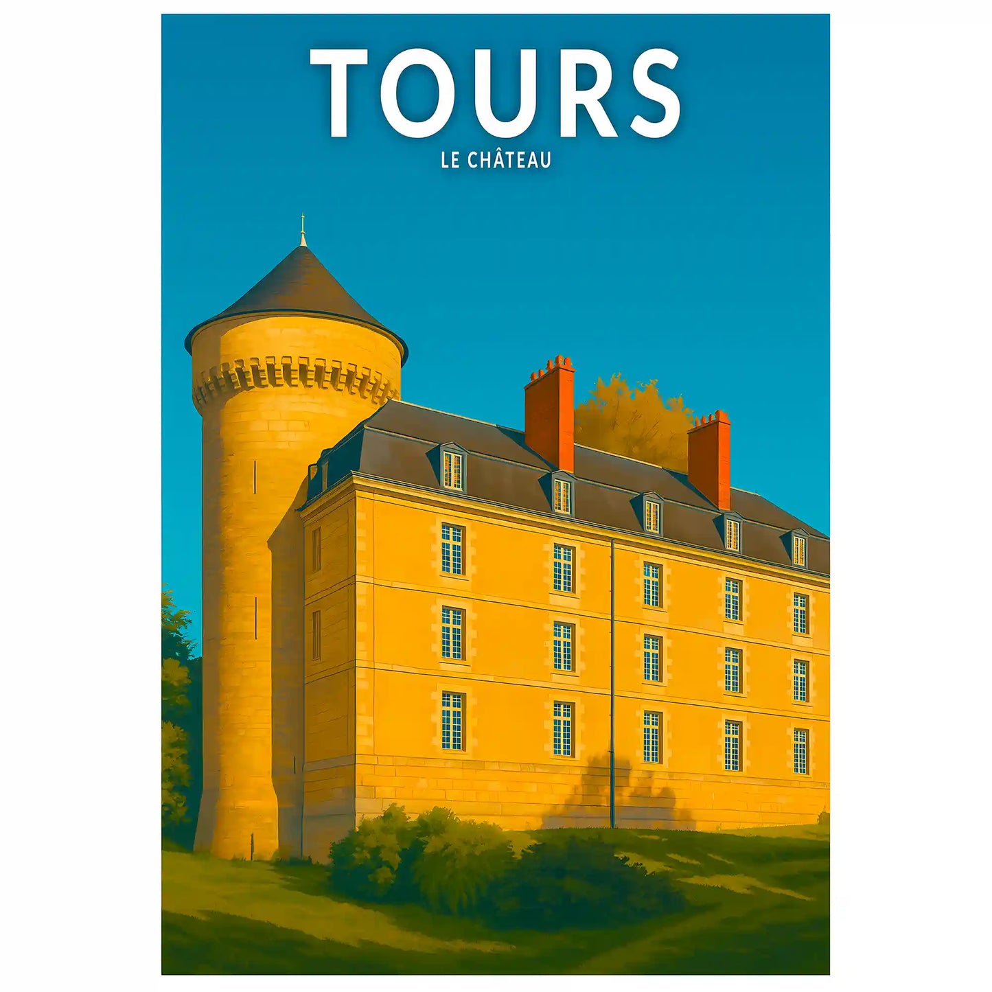 Affiche - Tours - Le Château