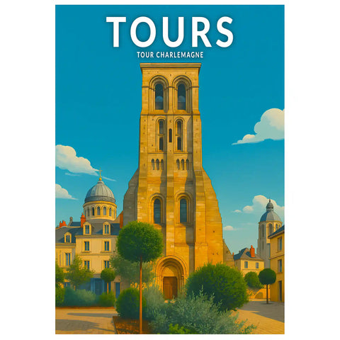 Affiche - Tours - Tour Charlemagne