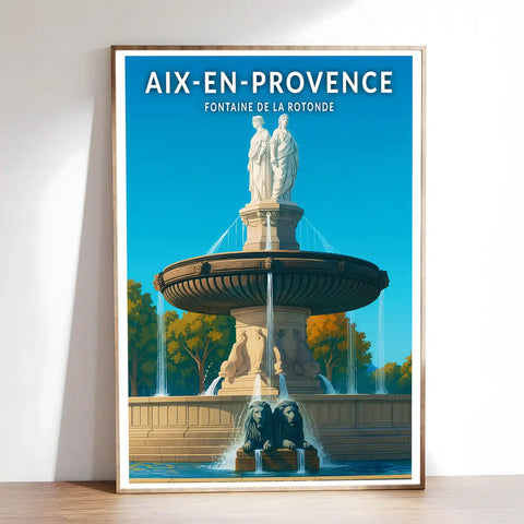 Affiche - Aix-en-Provence - Fontaine de la Rotonde