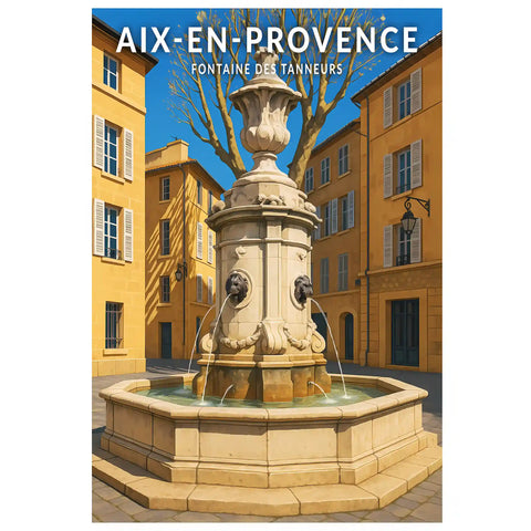 Affiche - Aix-en-Provence - Fontaine des Tanneurs