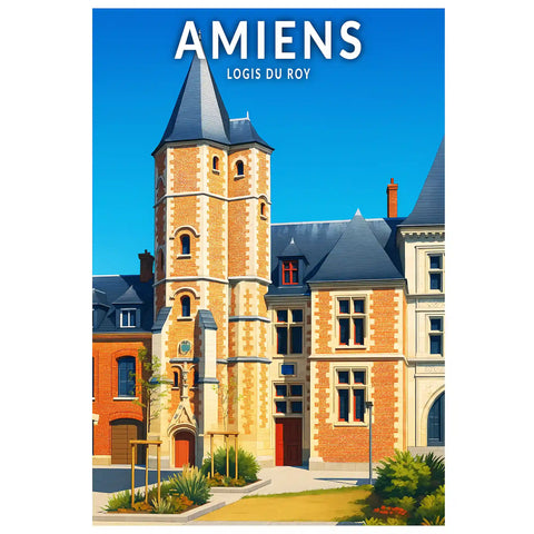 Affiche - Amiens - Logis du Roy