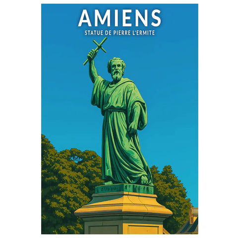 Affiche - Amiens - Statue de Pierre l'Ermite