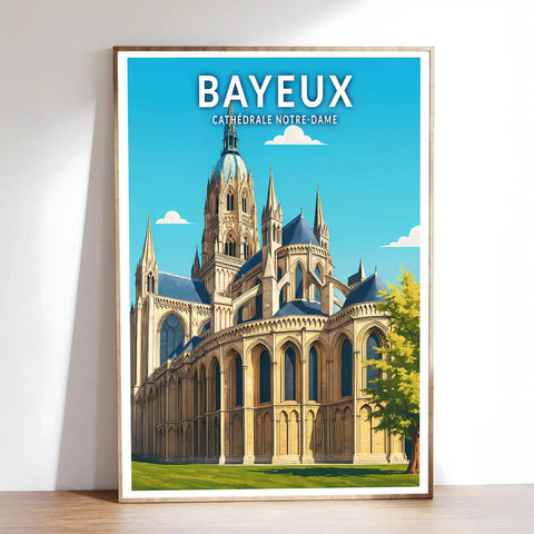Affiche - Bayeux - Cathédrale Notre-Dame