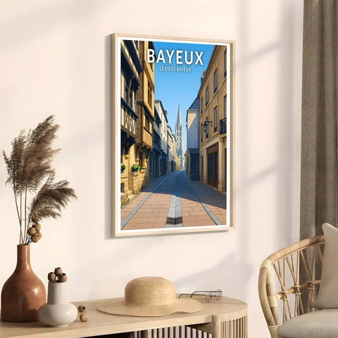 Affiche - Bayeux - Le Vieux Bayeux