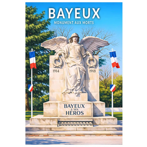 Affiche - Bayeux - Monument aux Morts