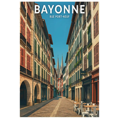 Affiche - Bayonne - Rue Port-Neuf