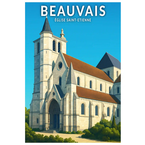 Affiche - Beauvais - Église Saint-Étienne