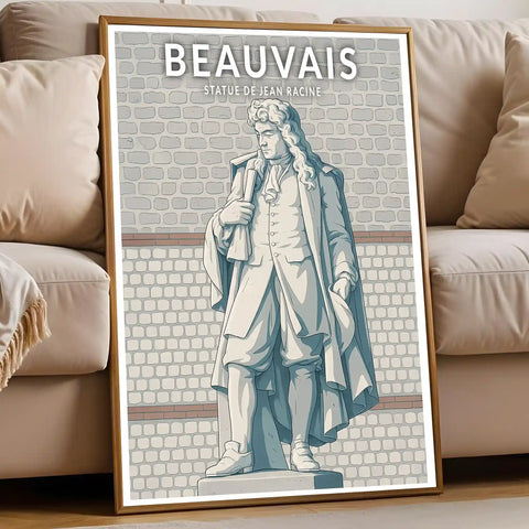 Affiche - Beauvais - Statue de Jean Racine