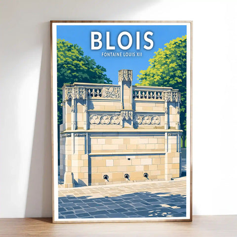 Affiche - Blois - Fontaine Louis XII