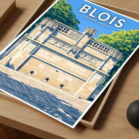 Affiche - Blois - Fontaine Louis XII