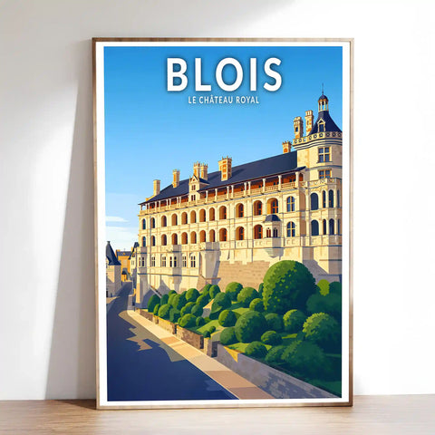 Affiche - Blois - Le Château Royal
