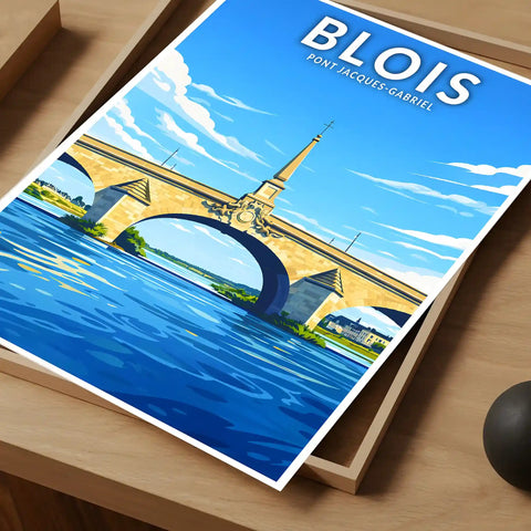 Affiche - Blois - Pont Jacques-Gabriel