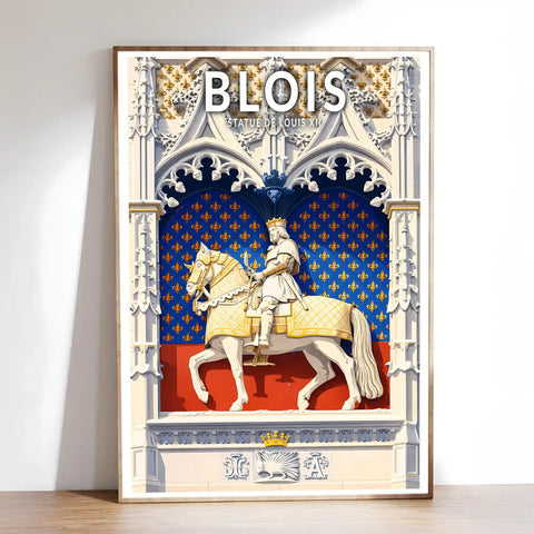 Affiche - Blois - Statue de Louis XII