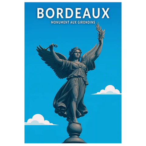 Affiche - Bordeaux - Monument aux Girondins