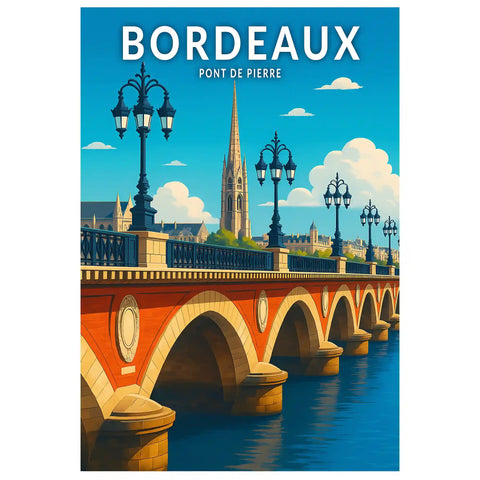 Affiche - Bordeaux - Pont de Pierre