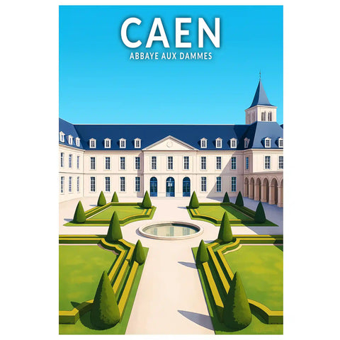 Affiche - Caen - Abbaye aux Dammes