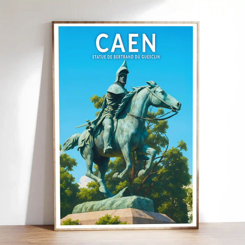 Affiche - Caen - Statue de Bertrand Du Guesclin
