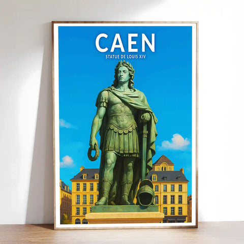 Affiche - Caen - Statue de Louis XIV
