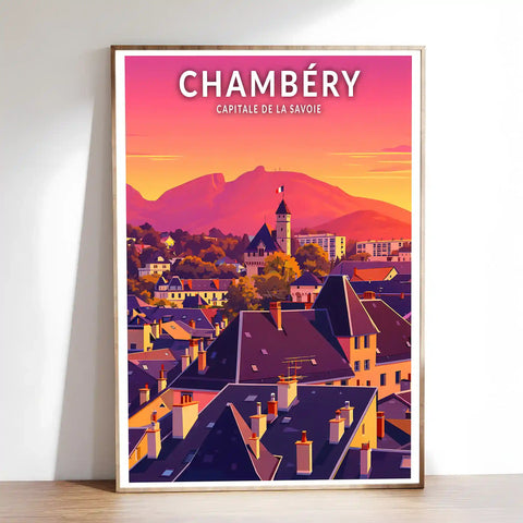 Affiche - Chambéry - Capitale de la Savoie
