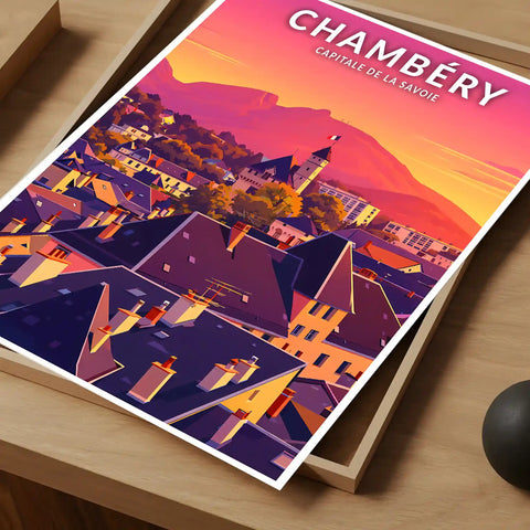 Affiche - Chambéry - Capitale de la Savoie