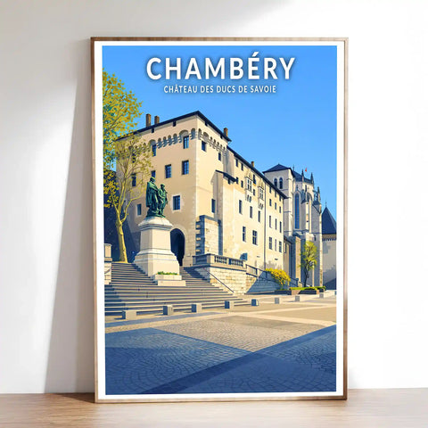 Affiche - Chambéry - Château des Ducs de Savoie