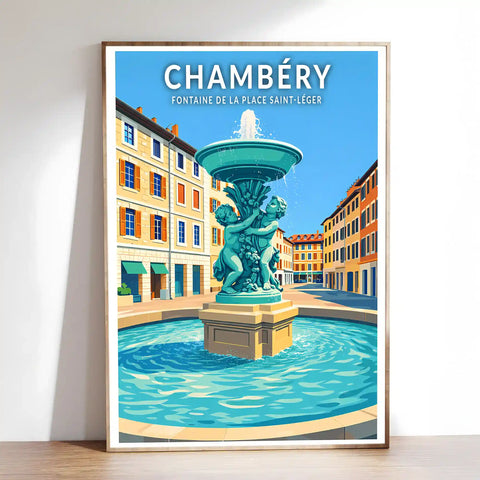 Affiche - Chambéry - Fontaine de la Place Saint-Léger