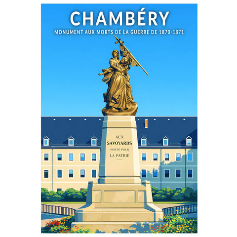 Affiche - Chambéry - Monument aux Morts de la Guerre de 1870-1871