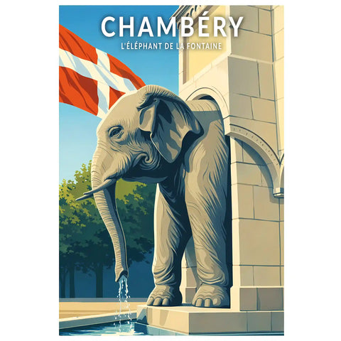 Affiche - Chambéry - l'Éléphant de la Fontaine