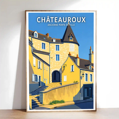Affiche - Châteauroux -  Ancienne Porte de Ville