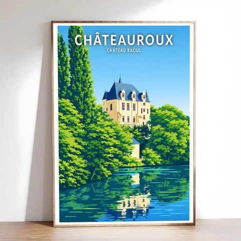 Affiche - Châteauroux - Château Raoul