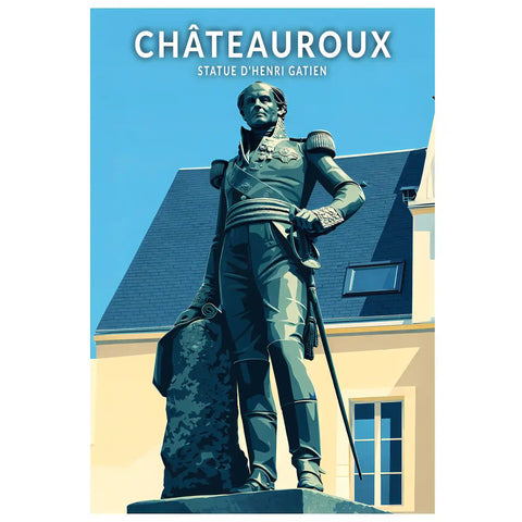 Affiche - Châteauroux - Statue d'Henri Gatien