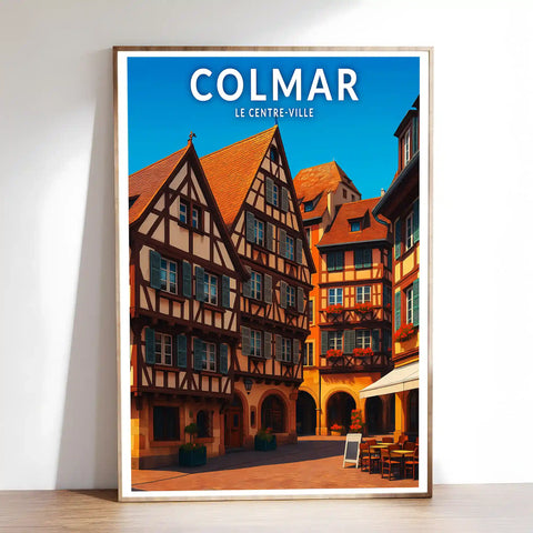 Affiche - Colmar - Le Centre-Ville