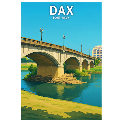 Affiche - Dax - Pont Vieux