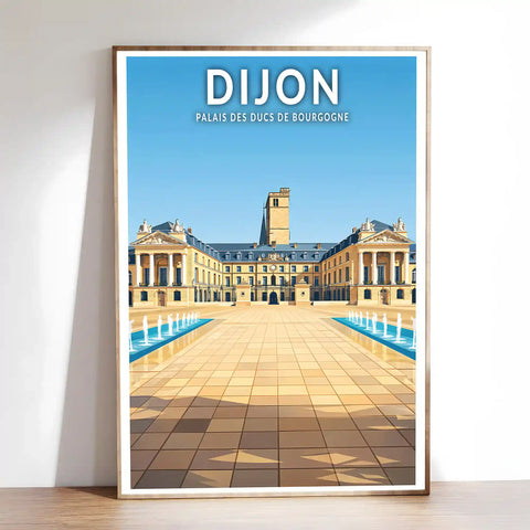 Affiche - Dijon - Palais des Ducs de Bourgogne