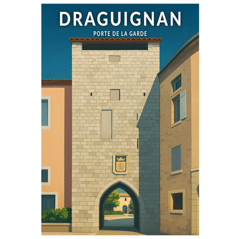 Affiche - Draguignan - Porte de la Garde