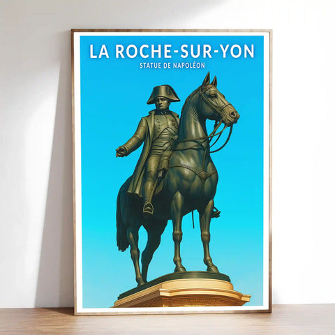 Affiche - La Roche-sur-Yon - Statue de Napoléon